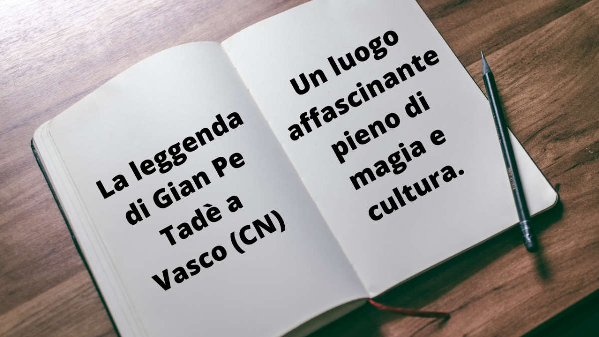 La leggenda di Gian Pe Tadè a Vasco (CN)